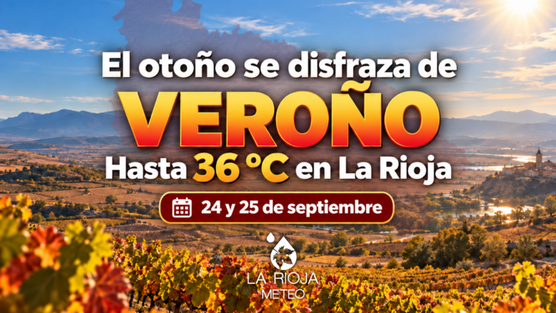 El otoño se disfraza de “veroño” en La Rioja: hasta 36 ºC este viernes