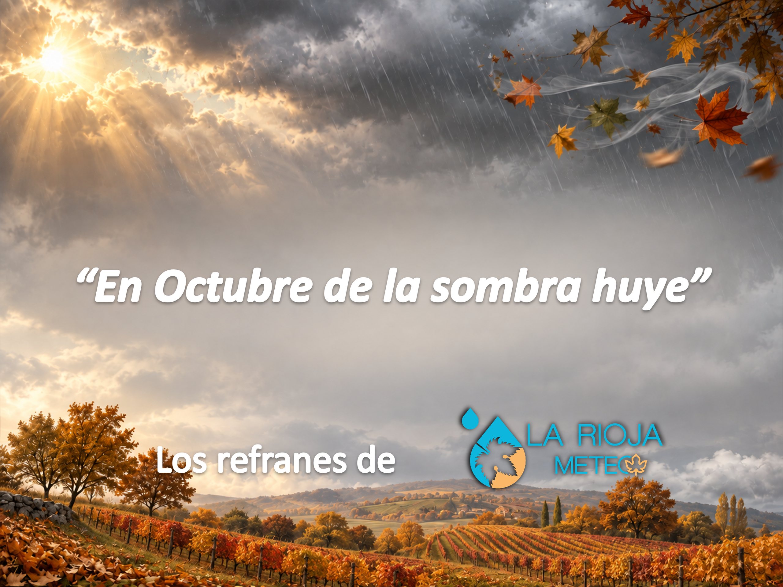 Refrán En octubre de la sombra huye sobre el tiempo otoñal